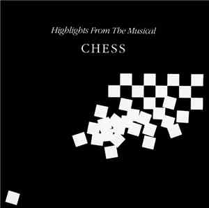 Benny Andersson, Tim Rice, Björn Ulvaeus - Highlights From The Musical Ches ...