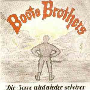 Boots Brothers - Die Sonne Wird Wieder Scheinen