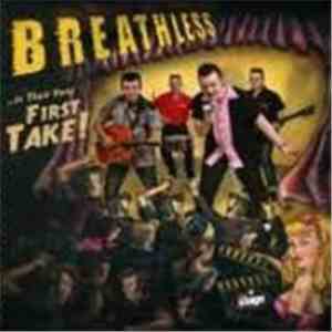 Breathless  - ...In Their First Take!