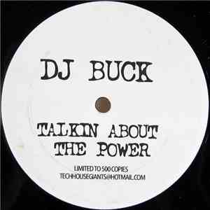 DJ Buck / Patrick Turner - Talkin' About The Power / House Music