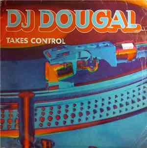 DJ Dougal - DJ Dougal Takes Control