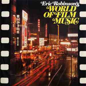 Eric Robinson  - Eric Robinson's World Of Film Music