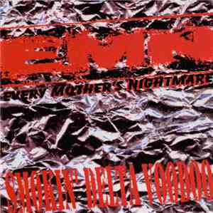 Every Mother's Nightmare - Smokin' Delta Voodoo