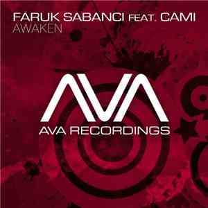 Faruk Sabanci Feat. Cami - Awaken