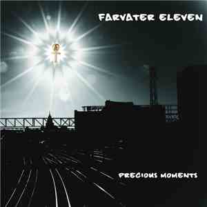 Farvater Eleven - Precious Moments