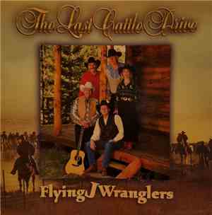 Flying J Wranglers - The Last Cattle Drive