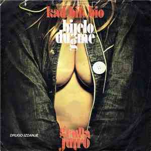 Grupa Jutro - Kad Bih Bio Bijelo Dugme