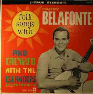 Harry Belafonte And The Islanders - Folk Songs And Calypso