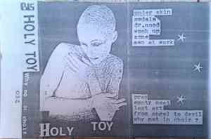 Holy Toy - Why No In Choir