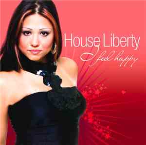 House Liberty - I Feel Happy