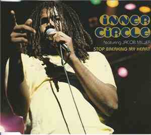 Inner Circle Featuring Jacob Miller - Stop Breaking My Heart