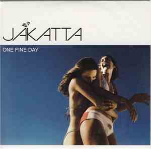Jakatta - One Fine Day