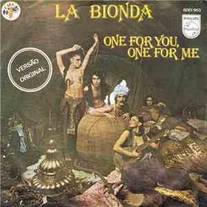 La Bionda - One For You, One For Me