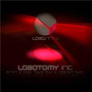 Lobotomy Inc - Bitch EP