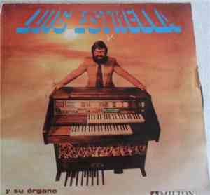 Luis Estrella - Luis Estrella Y Su Organo Orquesta Electronica