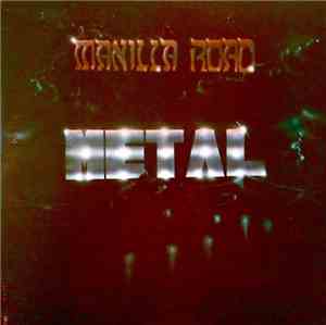 Manilla Road - Metal