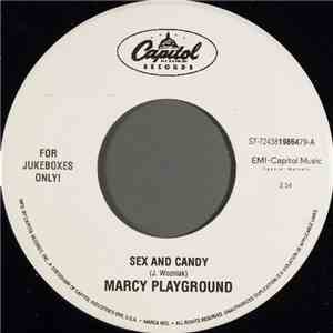 Marcy Playground - Sex And Candy / Ancient Walls Of Flowers
