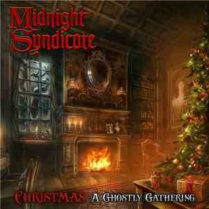 Midnight Syndicate - Christmas: A Ghostly Gathering