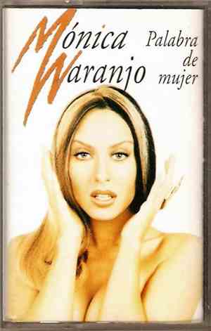 Mónica Naranjo - Palabra De Mujer