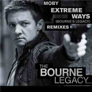 Moby - Extreme Ways (Bourne's Legacy) (Remixes)