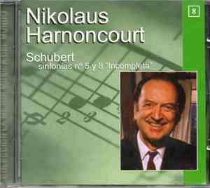 Nikolaus Harnoncourt, Schubert - Sinfonías No. 5 y 8