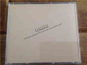 Oasis  - Are You Gonna Be The One That Saves Me (Standard Edition)