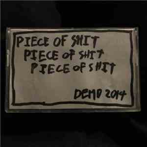 Piece Of Shit - Demo 2014