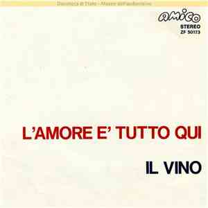 Piero Ciampi - L'Amore E' Tutto Qui / Il Vino