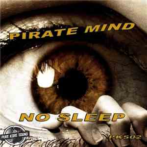 Pirate Mind - No Sleep