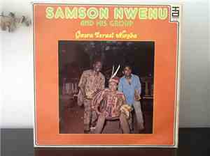 Samson Nwenu And His Group - Onwu Israel Nwoba