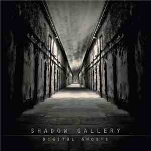 Shadow Gallery - Digital Ghosts