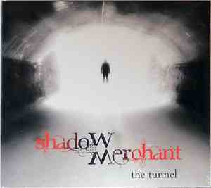 Shadow Merchant - The Tunnel