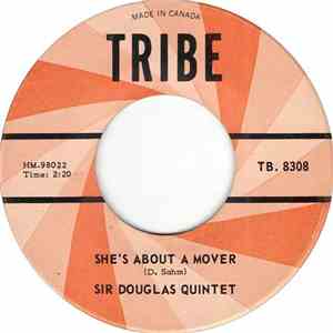 Sir Douglas Quintet - She's About A Mover / We'll Take Our Last Walk Tonigh ...