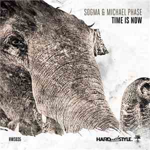 Sogma & Michael Phase - Time Is Now (Ecstatic Remix)