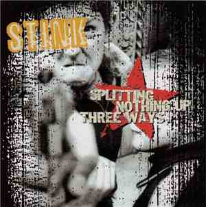 Stink - Splitting Nothing Up Three Ways