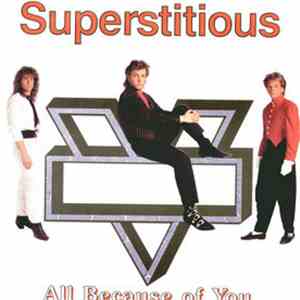 Superstitious - All Because Of You