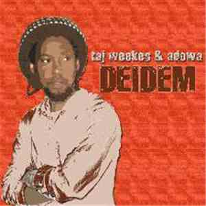 Taj Weekes, Adowa - Deidem