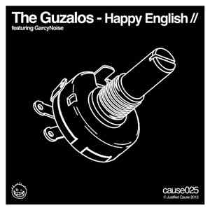 The Guzalos Feat Garcynoise - Happy English