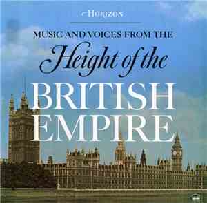 Various - Music And Voices From The Height Of The British Empire