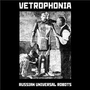 Vetrophonia - Russian Universal Robots