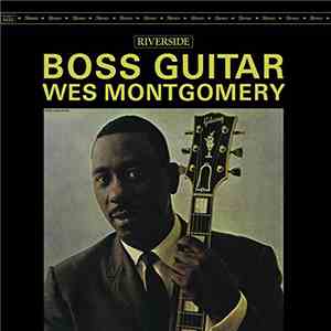Wes Montgomery - Boss Guitar