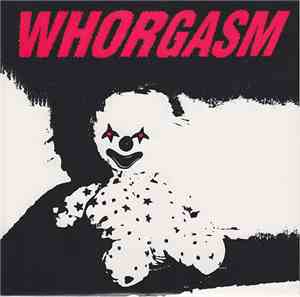 Whorgasm - Lead Me / Scream Motherfucker