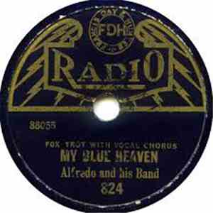 Alfredo And His Band - My Blue Heaven / Wide Open Spaces