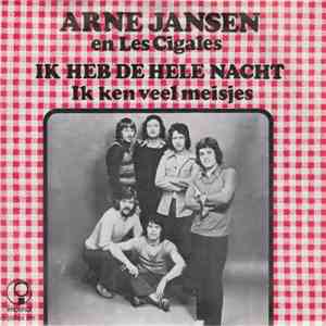 Arne Jansen En Les Cigales - Ik Heb De Hele Nacht