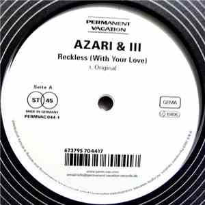 Azari & III - Reckless (With Your Love)