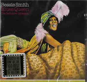 Bessie Smith - Blues Queen - The Definitive Collection