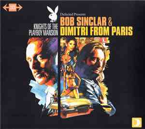 Bob Sinclar & Dimitri From Paris - Knights Of The Playboy Mansion
