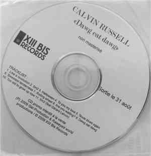 Calvin Russell - Dawg Eat Dawg