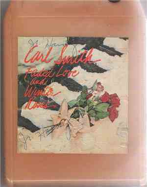 Carl Smith  - Faded Love And Winter Roses