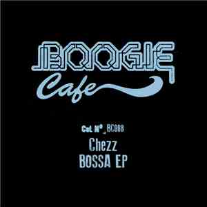 Chezz - Bossa EP